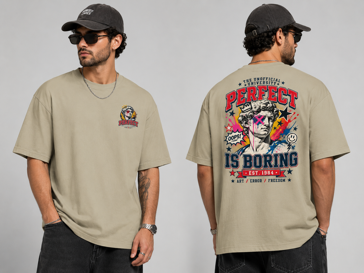 T-shirt Perfect Is Boring